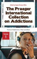 Praeger International Collection on Addictions [4 Volumes]