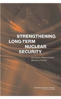 Strengthening Long-Term Nuclear Security
