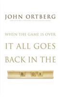 When the Game Is Over, It All Goes Back in the Box