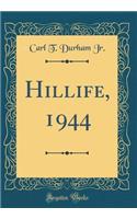 Hillife, 1944 (Classic Reprint)