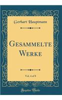 Gesammelte Werke, Vol. 4 of 8 (Classic Reprint)