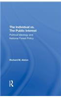 Individual vs. the Public Interest