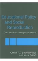 Education Policy and Social Reproduction