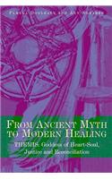From Ancient Myth to Modern Healing