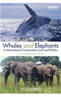 Whales and Elephants in International Conservation Law and Politics