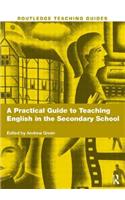 A Practical Guide to Teaching English in the Secondary School