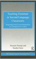 Teaching Grammar in Second Language Classrooms: Integrating Form-Focused Instruction in Communicative Context