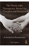 The Needs ABC Therapeutic Model for Couples and Families