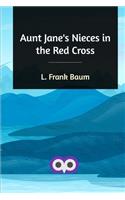 Aunt Jane's Nieces in the Red Cross
