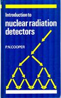 Introduction to Nuclear Radiation Detectors