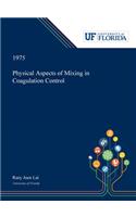 Physical Aspects of Mixing in Coagulation Control