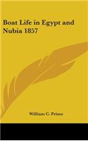 Boat Life in Egypt and Nubia 1857