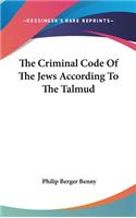 Criminal Code Of The Jews According To The Talmud