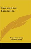 Subconscious Phenomena