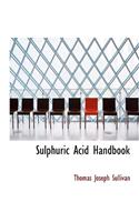 Sulphuric Acid Handbook