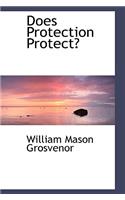 Does Protection Protect?