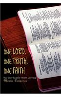 One Lord, One Truth, One Faith