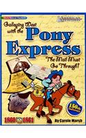 Galloping West W/The Pony Expr: (American Milestones (Gallopade International))