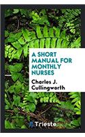 A short manual for monthly nurses