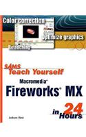 Sams Teach Yourself Macromedia Fireworks X in 24 Hours