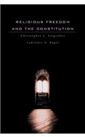 Religious Freedom and the Constitution