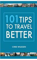 101 Tips to Travel Better