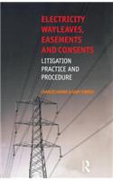 Electricity Wayleaves, Easements and Consents