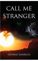 Call Me Stranger