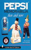 Pepsi(r) Memorabilia...Then and Now