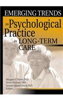 Emerging Trends in Psychological Practice in Long-Term Care