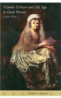 Women Writers and Old Age in Great Britain, 1750-1850