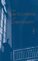 Encyclopedia of Christianity, Volume 5 (Si-Z)