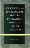 Sociological and Psychological Aspects of Information Literacy in Higher Education