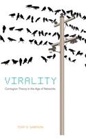Virality: Contagion Theory in the Age of Networks