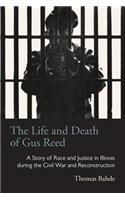The Life and Death of Gus Reed
