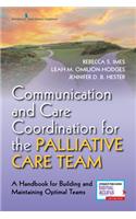 Communication and Care Coordination for the Palliative Care Team
