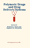 Polymeric Drugs and Drug Delivery Systems