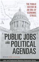 Public Jobs and Political Agendas