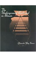 The Underground Railroad in Illinois