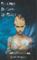 No Kings No Gods No Mercy - Book Two