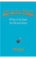 Get Outta Town
