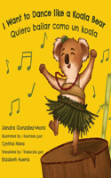 I Want to Dance like a Koala Bear