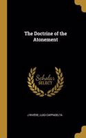 The Doctrine of the Atonement