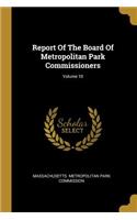 Report Of The Board Of Metropolitan Park Commissioners; Volume 10