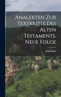 Analekten zur Textkritik des Alten Testaments. Neue Folge
