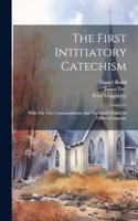 First Intitiatory Catechism