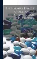 Harmful Effects of Acetanilid, Antipyrin, and Phenacetin; Volume no.126