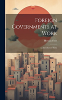 Foreign Governments at Work