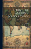 Growth of American Foreign Policy