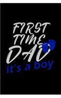 First time Dad it's a boy: Notebook Journal Diary 110 Lined pages